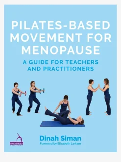 Discount HACHET01 Pilates-Based Movement for Menopause: A Guide for Teachers and Practitioners