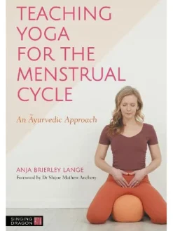 HACHET01 Teaching Yoga for the Menstrual Cycle: an Ayurvedic Approach