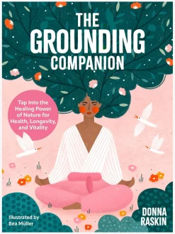 Best HACHET01 The Grounding Companion: Tap Into the Healing Power of Nature for Health, Longevity, and Vitality