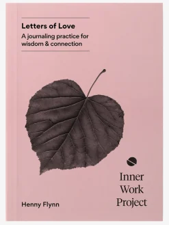Online TURNAR01 The Inner Work Project Journal - Letters of Love