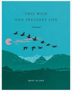 GBS&TB01 This Wild and Precious Life - A Journal