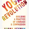 Outlet GBS&TB01 Yoga Revolution: Building a Practice of Courage & Compassion